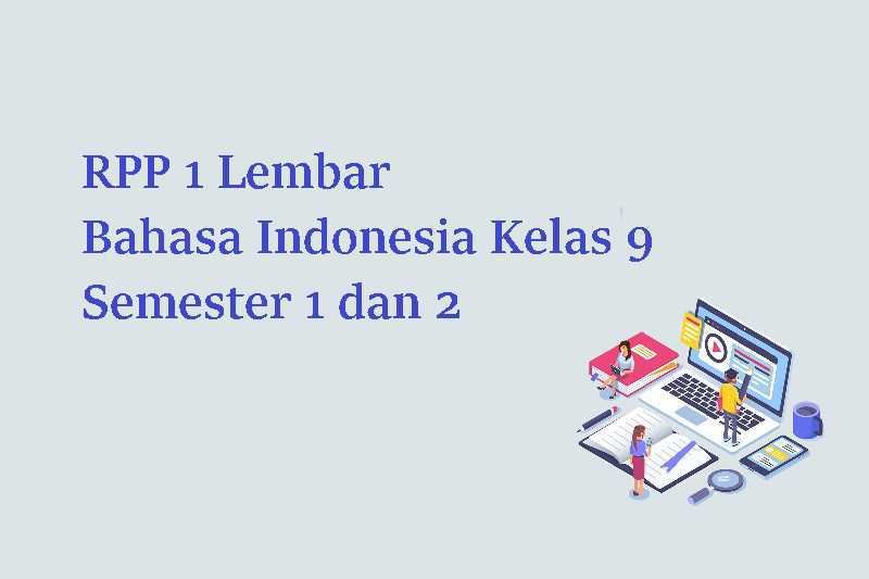 RPP 1 Lembar Bahasa Indonesia Kelas 9 Semester 1 dan 2
